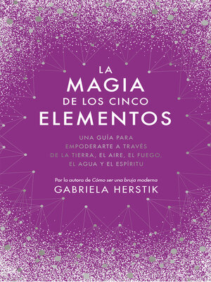 cover image of La magia de los cinco elementos